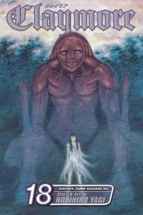 Claymore, Vol. 18 by Norihiro Yagi - 9781421539355