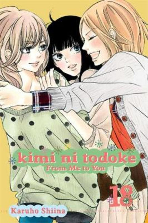 Kimi ni Todoke: From Me to You, Vol. 18 : Volume 18 by Karuho Shiina - 9781421559179