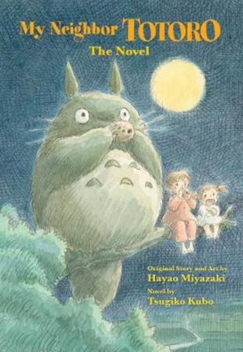 My Neighbor Totoro: The Novel by Tsugiko Kubo - 9781421561202
