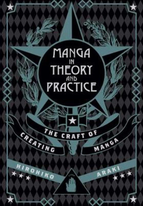 Manga in Theory and Practice by Hirohiko Araki - 9781421594071