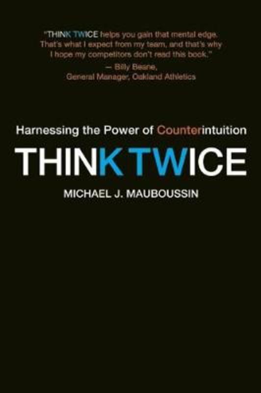 Think Twice by Michael J. Mauboussin - 9781422187388
