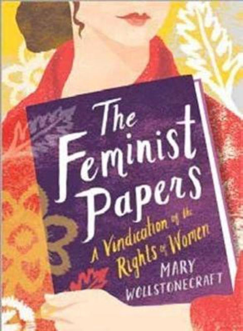 The Feminist Papers from Mary Wollstonecraft - Harry Hartog gift idea