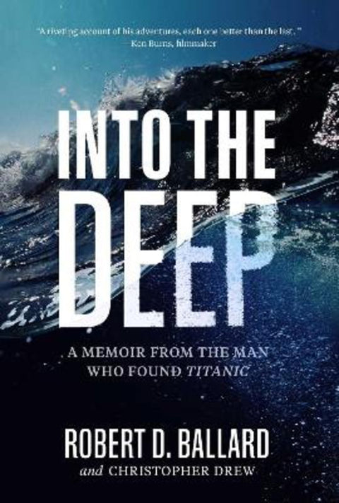 Into the Deep by Robert D. Ballard - 9781426220999