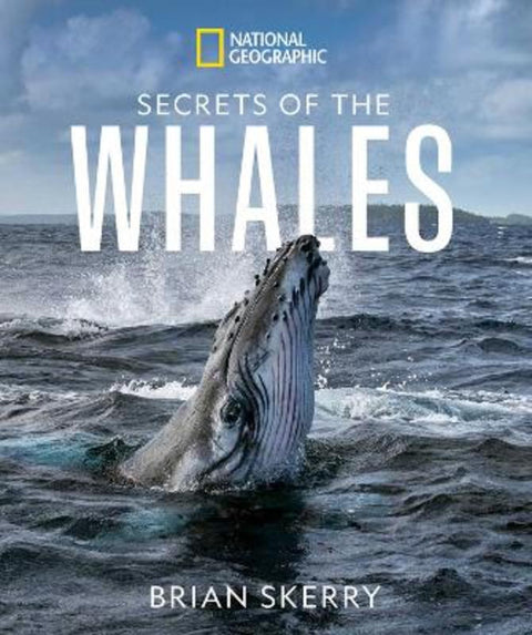 Secrets of the Whales by Brian Skerry - 9781426221873