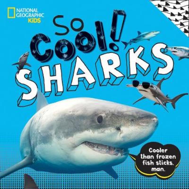 So Cool! Sharks by National Geographic Kids - 9781426333613
