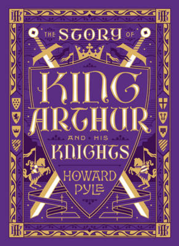 The Story of King Arthur and His Knights (Barnes & Noble Collectible Editions) by Howard Pyle - 9781435162112