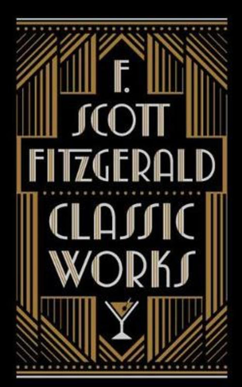 F. Scott Fitzgerald: Classic Works by F. Scott Fitzgerald - 9781435167414