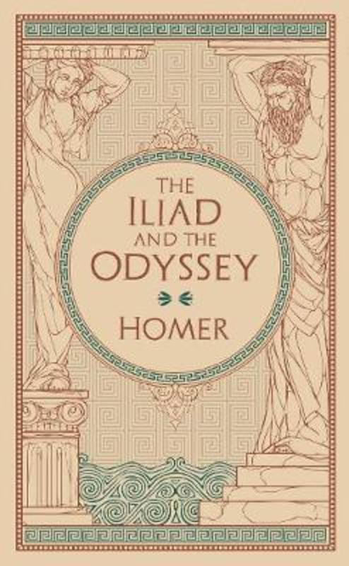 The Iliad & The Odyssey (Barnes & Noble Collectible Editions) by Homer - 9781435167940