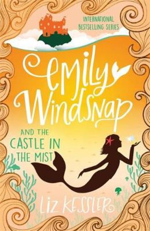 Emily Windsnap and the Castle in the Mist by Liz Kessler - 9781444015119