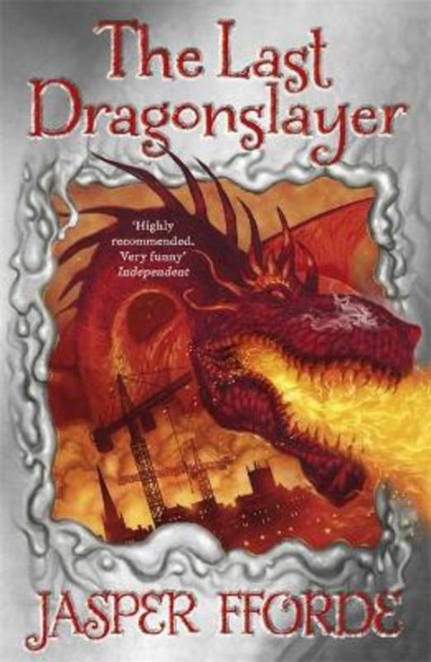 The Last Dragonslayer by Jasper Fforde - 9781444707205