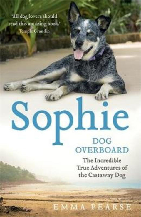 Sophie: dog overboard by Emma Pearse - 9781444715224