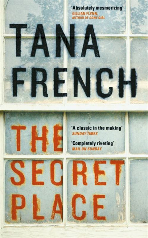 The Secret Place by Tana French - 9781444755619