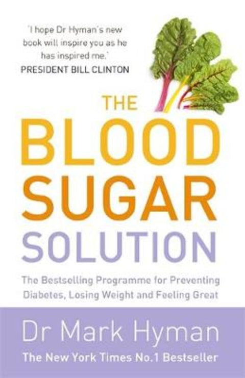 The Blood Sugar Solution by Mark Hyman - 9781444760583