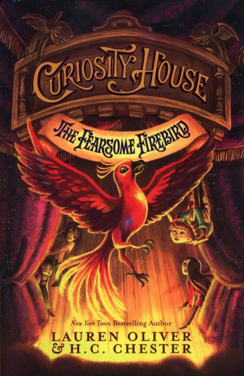 Curiosity House: The Fearsome Firebird (Book Three) by Lauren Oliver - 9781444777291
