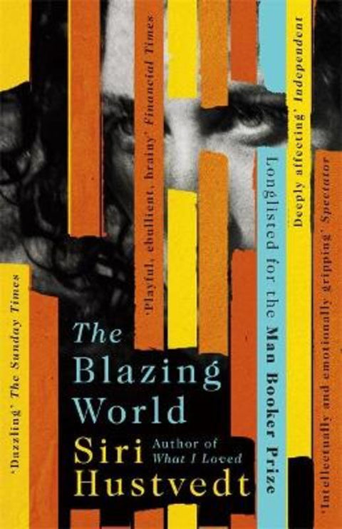 The Blazing World by Siri Hustvedt - 9781444779660