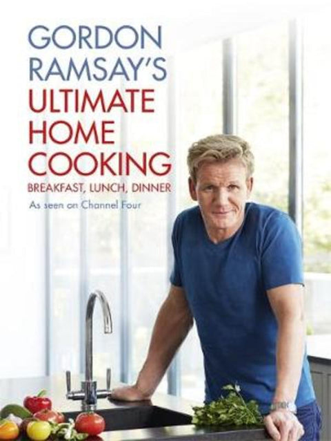 Gordon Ramsay's Ultimate Home Cooking by Gordon Ramsay - 9781444780789