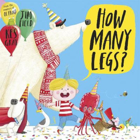 How Many Legs? by Kes Gray - 9781444910971