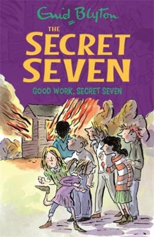Secret Seven: Good Work, Secret Seven by Enid Blyton - 9781444913484