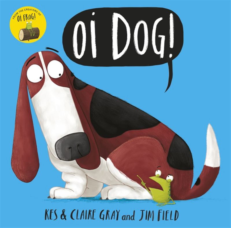 Oi Dog! by Jim Field - 9781444919592