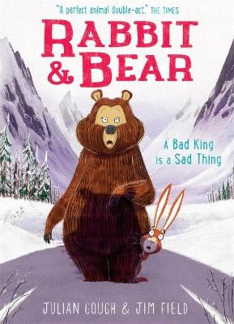 Rabbit and Bear: A Bad King is a Sad Thing by Jim Field - 9781444937473