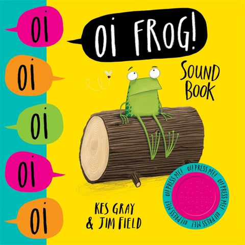 Oi Frog! Sound Book by Kes Gray - 9781444941357