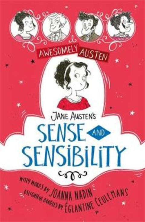 Awesomely Austen - Illustrated and Retold: Jane Austen's Sense and Sensibility by Eglantine Ceulemans - 9781444950670
