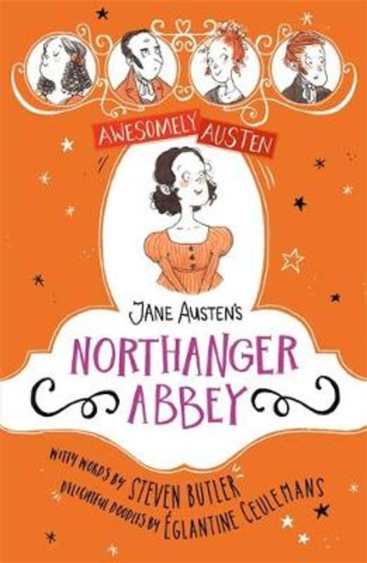 Awesomely Austen - Illustrated and Retold: Jane Austen's Northanger Abbey by Eglantine Ceulemans - 9781444950694