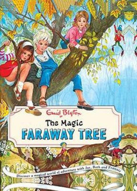 The Magic Faraway Tree: The Magic Faraway Tree Vintage by Enid Blyton - 9781444961744
