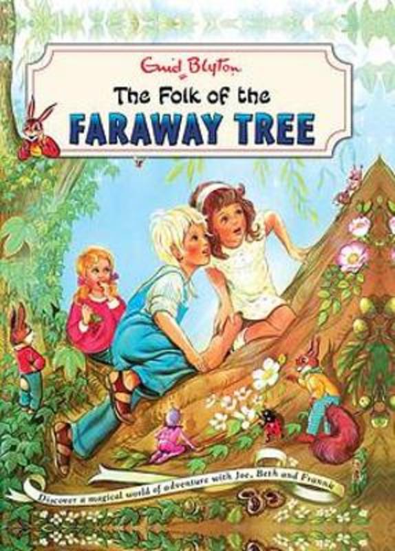 The Magic Faraway Tree: The Folk of the Faraway Tree Vintage by Enid Blyton - 9781444961751