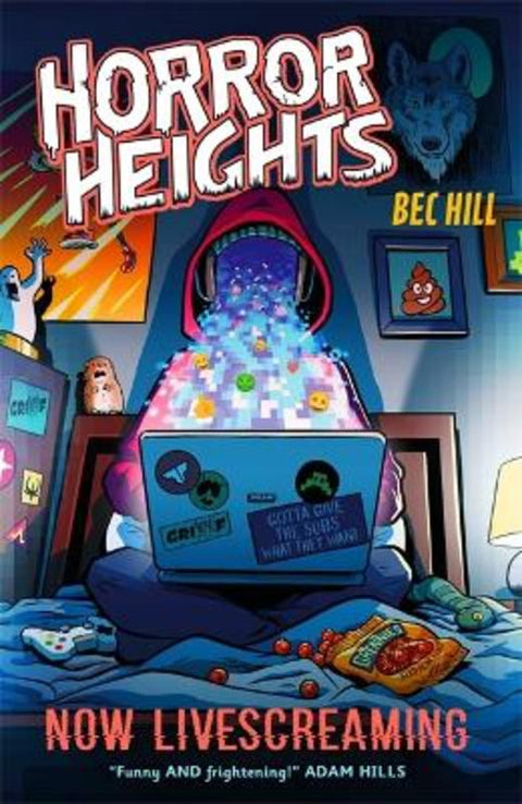 Horror Heights: Now LiveScreaming by Bec Hill - 9781444962345