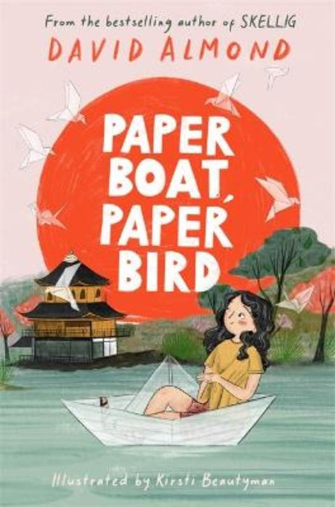 Paper Boat, Paper Bird by David Almond - 9781444963274
