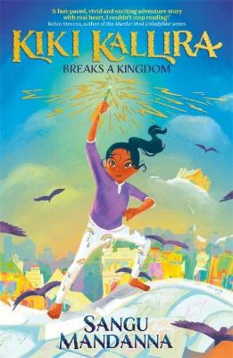 Kiki Kallira Breaks a Kingdom by Sangu Mandanna - 9781444963441