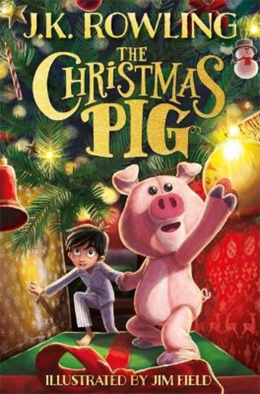 The Christmas Pig by J.K. Rowling - 9781444964912