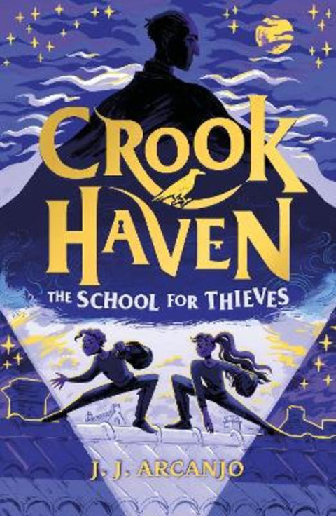 Crookhaven The School for Thieves by J.J. Arcanjo - 9781444965735