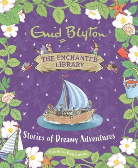 The Enchanted Library: Stories of Dreamy Adventures by Enid Blyton - 9781444966138