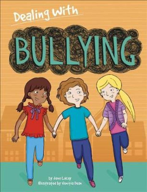 Dealing With...: Bullying