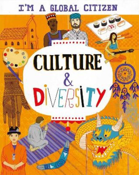 I'm a Global Citizen: Culture and Diversity by Georgia Amson-Bradshaw - 9781445163987