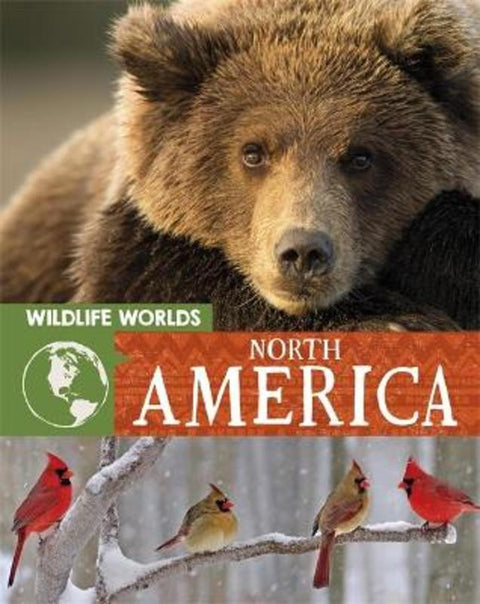 Wildlife Worlds: North America by Tim Harris - 9781445167299