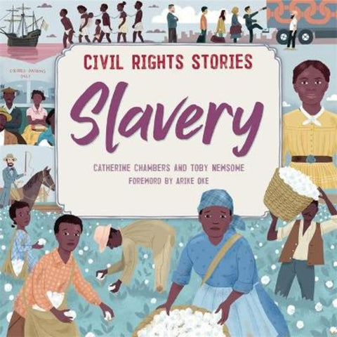 Civil Rights Stories: Slavery by Catherine Chambers - 9781445170442