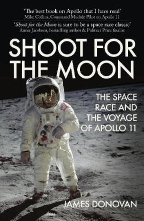 Shoot for the Moon by James Donovan - 9781445691756