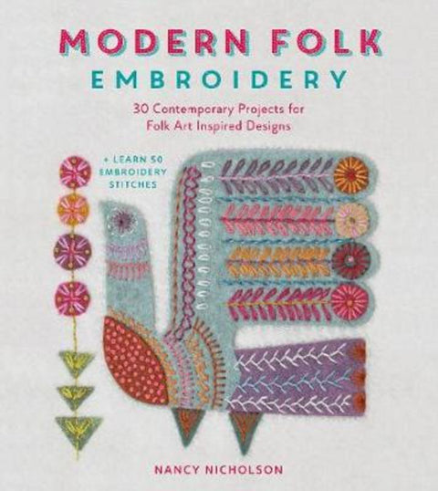Modern Folk Embroidery by Nancy Nicholson (Author) - 9781446306291