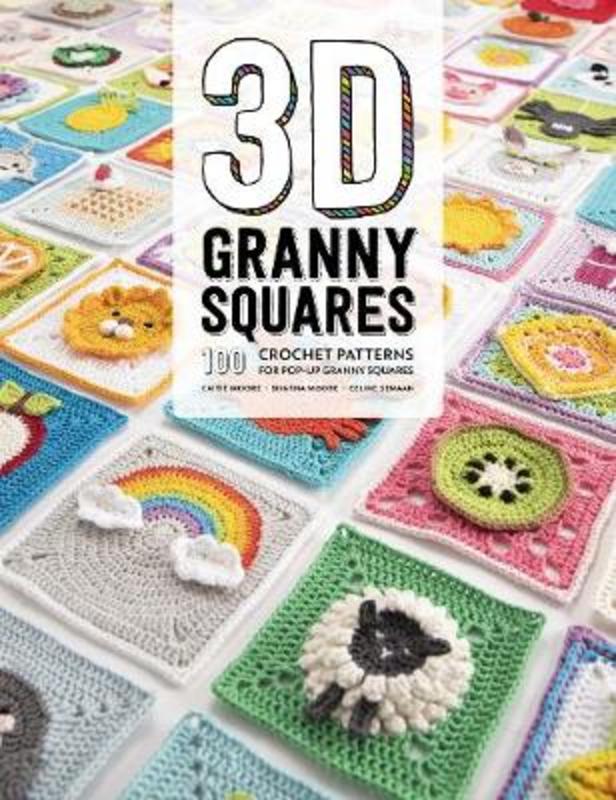 3D Granny Squares by Caitie Moore - 9781446307434