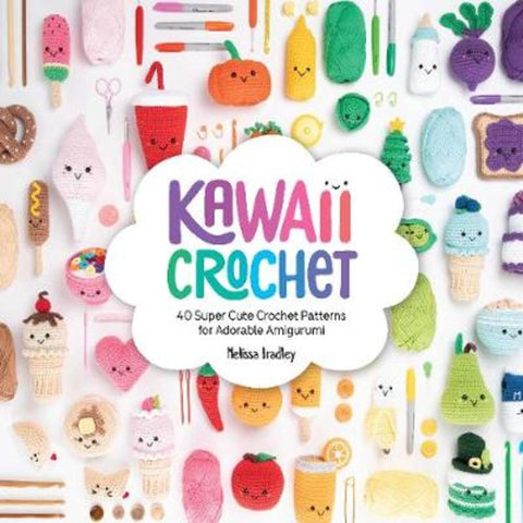 Kawaii Crochet by Melissa Bradley-Vatcher (Author) - 9781446307533