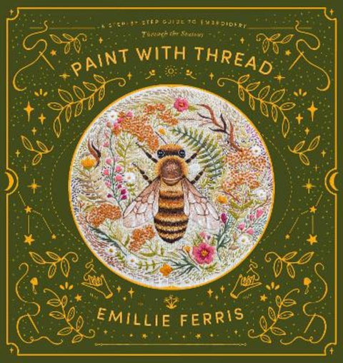 Paint with Thread: Through the Seasons by Emillie Ferris (Author) - 9781446308486