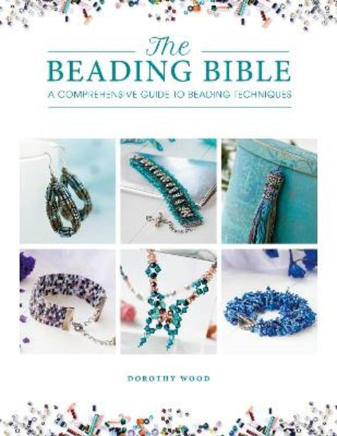 The Beading Bible by Dorothy Wood (Author) - 9781446308868