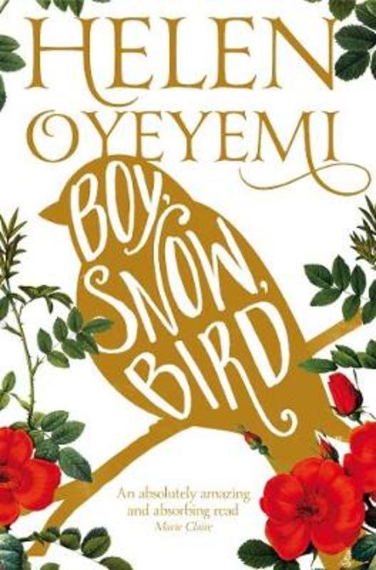 Boy, Snow, Bird by Helen Oyeyemi - 9781447237143