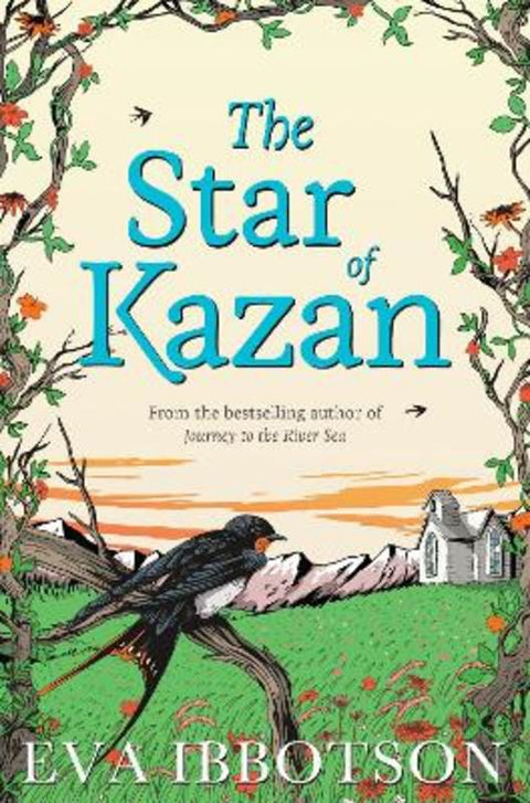 The Star of Kazan by Eva Ibbotson - 9781447265726