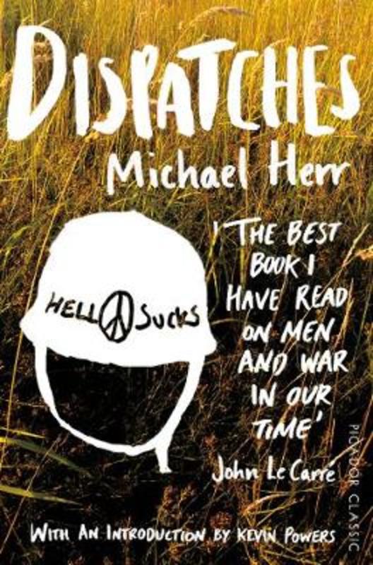 Dispatches by Michael Herr - 9781447275060