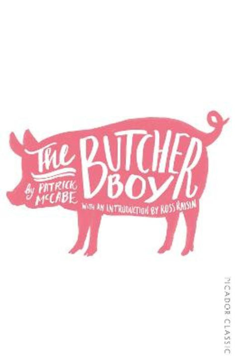 The Butcher Boy by Patrick McCabe - 9781447275169