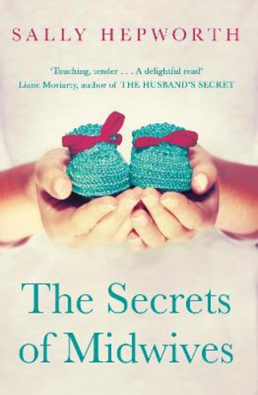 The Secrets of Midwives by Sally Hepworth - 9781447279877